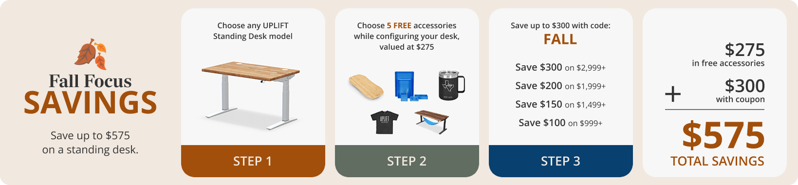Fall Focus Sale Save up to $575 on a Standing Desk